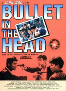 Bullet in the Head (1990) กอดคอกันไว้ อย่าให้ใครเจาะกะโหลก