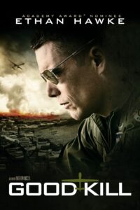 Good Kill โดรนพิฆาต ล่าพลิกโลก (2014)