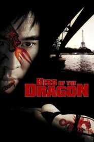 Kiss of the Dragon จูบอหังการ ล่าข้ามโลก (2001)