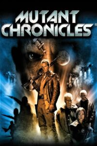 The Mutant Chronicles 7 พิฆาต ผ่าโลกอมนุษย์ (2008)