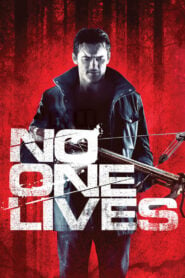 No One Lives โหด ล่าเหี้ยม (2013)