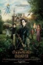 Miss Peregrine s Home for Peculiar Children บ้านเพริกริน เด็กสุดมหัศจรรย์ (2016)