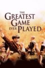 The Greatest Game Ever Played เกมยิ่งใหญ่…ชัยชนะเหนือความฝัน (2005)