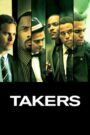 Takers (2010) พลิกแผนปล้นระห่ำนรก