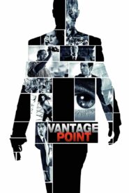 Vantage Point (2008) แวนเทจ พอยต์ เสี้ยววินาทีสังหาร