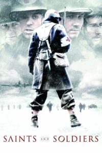 Saints and Soldiers (2003) ภารกิจกล้าฝ่าแดนข้าศึก