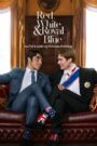 Red White & Royal Blue (2023) เรด ไวท์ & รอยัล บลู รักของผมกับเจ้าชาย