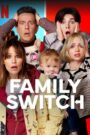 Family Switch (2023) ครอบครัวตัวสลับ