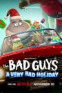 The Bad Guys A Very Bad Holiday (2023) วายร้ายพันธุ์ดี ฉลองเทศกาลป่วน