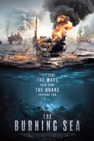 The Burning Sea (2021) มหาวิบัติหายนะทะเลเพลิง