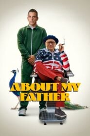 About My Father (2023) ตัวพ่อจะแคร์เพื่อ