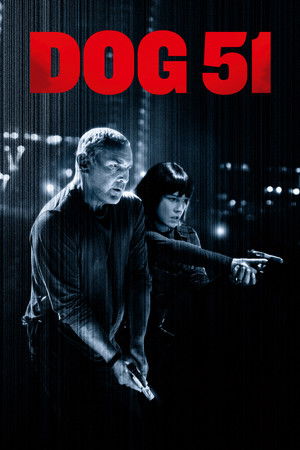 ดูหนัง Dog 51 (2025)