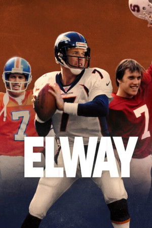 ดูหนัง Elway (2025) จอห์น เอลเวย์: เจ้าตำนานทีมเดนเวอร์ บรองโกส์