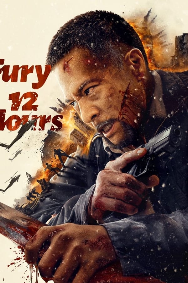 ดูหนัง Fury 12 Hours (2024) 12 ชั่วโมงแห่งความเกรี้ยวกราด