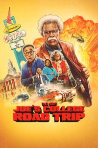 Joe’s College Road Trip (2026) โร้ดทริปป่วนกับคุณปู่โจ