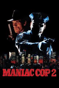 Maniac Cop 2 (1990) ตำรวจครึ่งคน 2