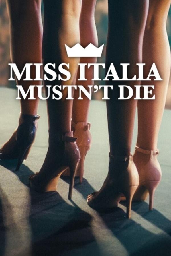ดูหนัง Miss Italia Mustn’t Die (2025) นางงามอิตาลีต้องไม่ตาย