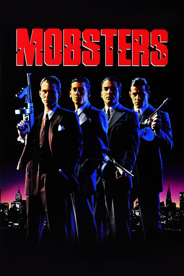 ดูหนัง Mobsters (1991) กำเนิดเจ้าพ่อ