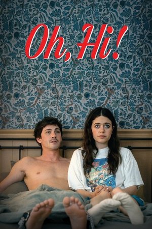 ดูหนัง Oh, Hi! (2025) โอว์ ไฮ! ล็อกหัวใจให้อยู่หมัด