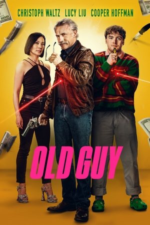 ดูหนัง Old Guy (2024) โอลด์กาย แก่ เก๋า เกม