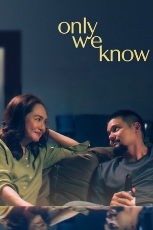 ดูหนัง Only We Know (2025) มีเพียงสองเราที่รู้