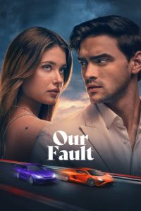 Our Fault (2025) คำขอโทษ 3