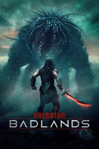 Predator: Badlands (2025) พรีเดเตอร์: แดนเถื่อน