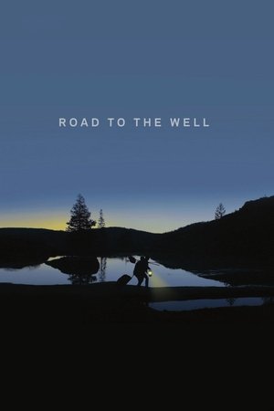 ดูหนัง Road to the Well (2016)