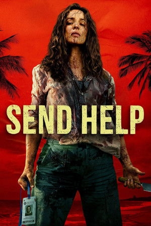 ดูหนัง Send Help (2026) โปรดส่งใครมาช่วยฉันที