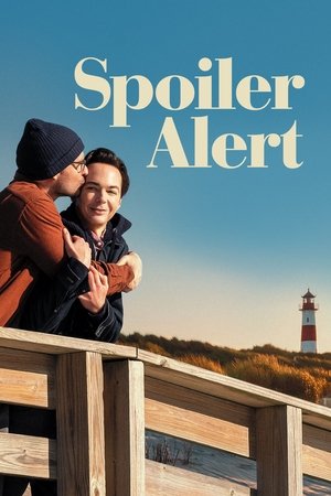 ดูหนัง Spoiler Alert (2022) สปอยเลอร์ อะเลิร์ท