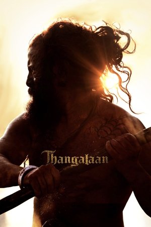 ดูหนัง Thangalaan (2024) แผ่นดินทอง