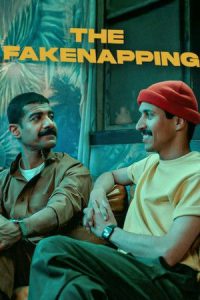 The Fakenapping (2025) ลักหลอกๆ​ ไม่หยอกเล่น