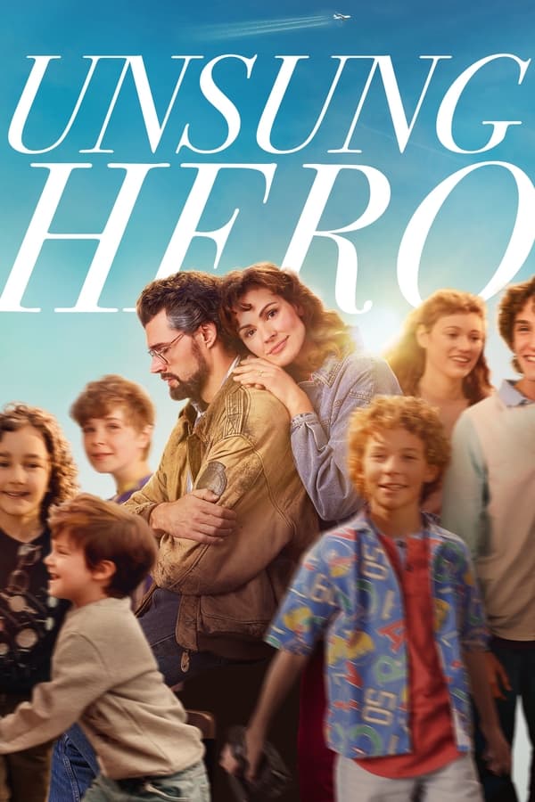 ดูหนัง Unsung Hero (2024) รัก ฝัน ศรัทธา