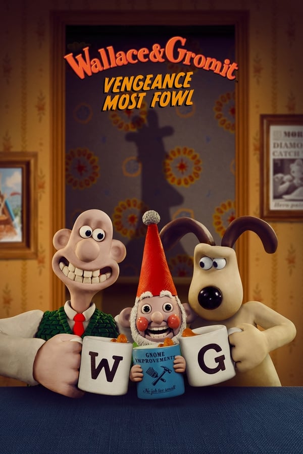 ดูหนัง Wallace & Gromit: Vengeance Most Fowl (2024) แค้นติดปีก