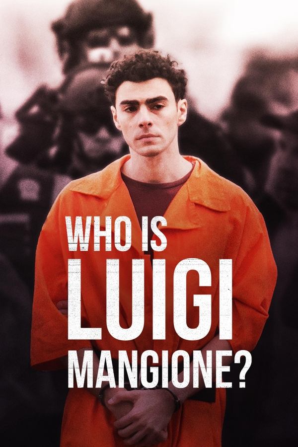 ดูหนัง Who Is Luigi Mangione? (2025)