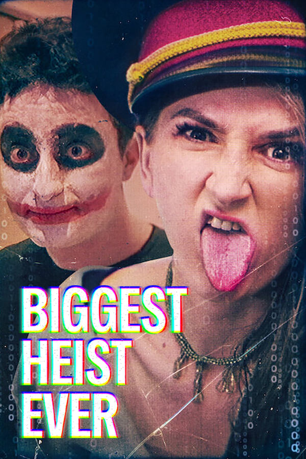 ดูหนัง Biggest Heist Ever (2024) ปล้นมโหฬาร