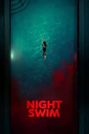 ดูหนัง Night Swim (2024) ค่ำคืนอย่าแหวกว่าย