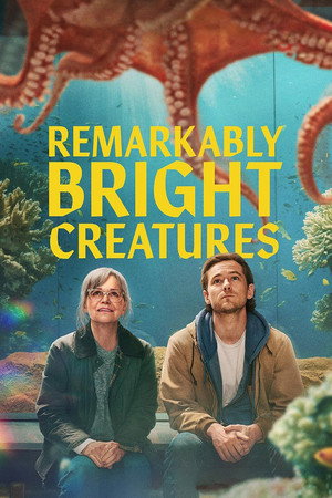 ดูหนัง Remarkably Bright Creatures (2026) อควาเรียมสำหรับคน หมึก และสิ่งของ