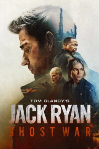 Tom Clancy’s Jack Ryan: Ghost War (2026) ทอม แคลนซีส์ สายลับ แจ็ค ไรอัน: ยุทธการเงาจารชน