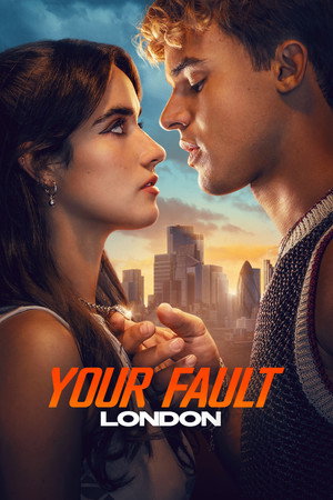 ดูหนัง Your Fault: London (2026) คำขอโทษ: ลอนดอน 2