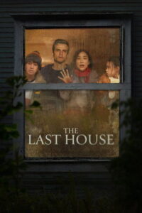 The Last House (2026) บ้านหลังสุดท้าย