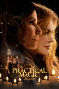 Practical Magic 2 (2026) สองสาวพลังรัก เมจิกมนตราเสน่หา