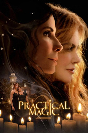 Practical Magic 2 (2026) สองสาวพลังรัก เมจิกมนตราเสน่หา