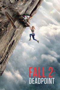 Fall 2 Deadpoint แส่! ท้านรก (2026)